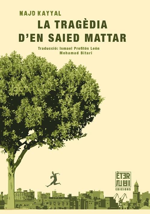 La tragèdia d'en Saied Mattar | 9788412703719 | Kayyal, Majd | Botiga online La Carbonera