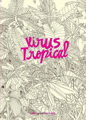 Virus tropical (2ª ED) | 9786079436964 | powerpaola | Botiga online La Carbonera