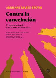 Contra la cancelación | 9791387639228 | Brown, Adrienne Maree | Botiga online La Carbonera