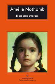 El sabotaje amoroso | 9788433977939 | Nothomb, Amélie | Botiga online La Carbonera