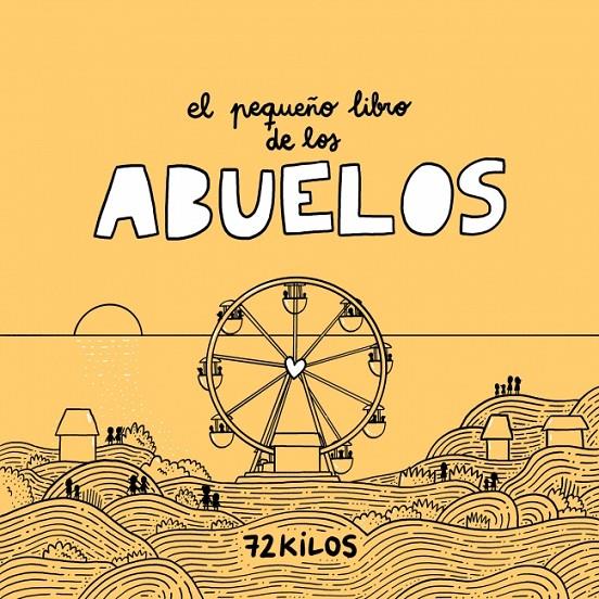 El pequeño libro de los abuelos | 9788466683883 | 72 Kilos | Botiga online La Carbonera