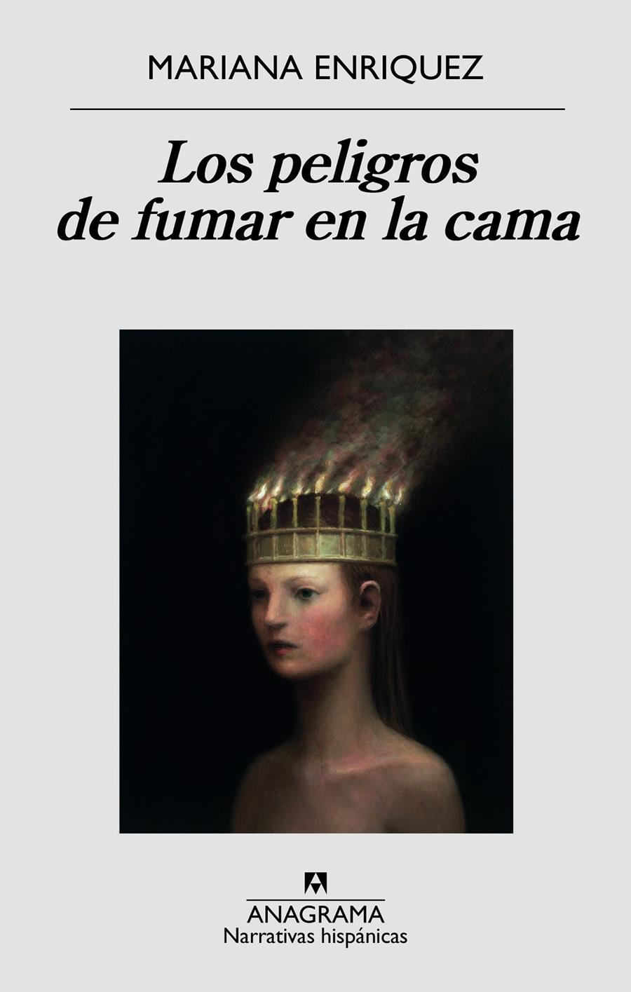 Los peligros de fumar en la cama | 9788433998248 | Enriquez, Mariana | Botiga online La Carbonera