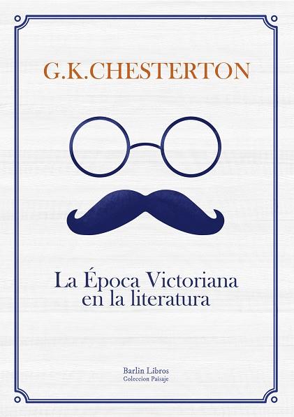 La Época Victoriana en la literatura | 9788494668326 | Chesterton, Gilbert Keith