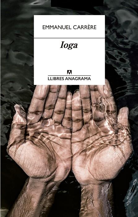 Ioga | 9788433915900 | Carrère, Emmanuel | Botiga online La Carbonera