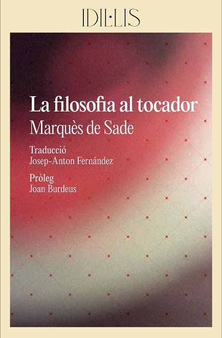 La filosofia al tocador | 9788412830460 | Sade, Marquès de | Botiga online La Carbonera