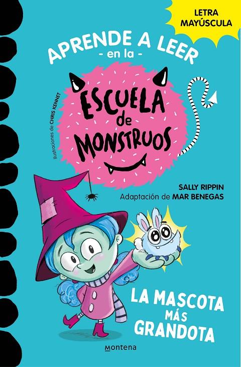 Aprender a leer en la Escuela de Monstruos 1 La mascota más grandota (Aprender a | 9788418483189 | Rippin, Sally/Benegas, Mar | Botiga online La Carbonera