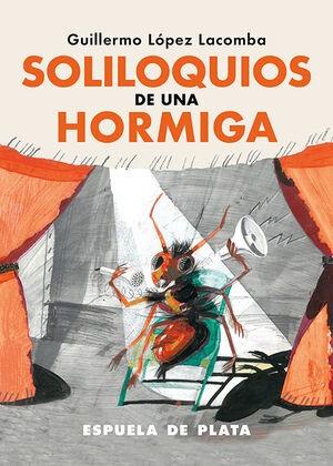 Soliloquios de una hormiga | 9788419877314 | López Lacomba, Guillermo | Botiga online La Carbonera