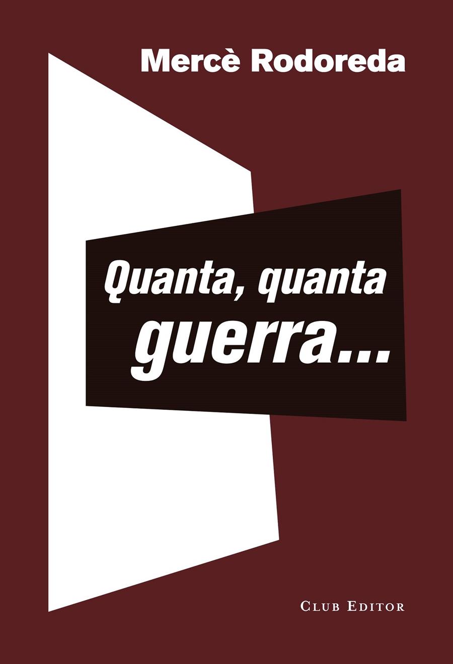Quanta, quanta guerra... | 9788473292399 | Rodoreda, Mercè | Botiga online La Carbonera