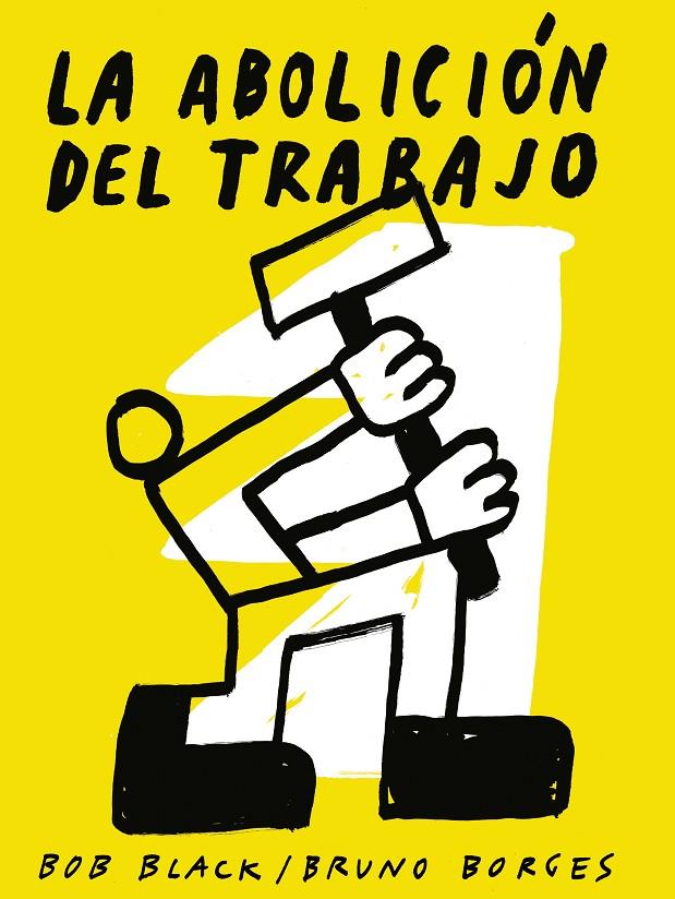 La abolición del trabajo | 9788418998164 | Black, Bob | Botiga online La Carbonera