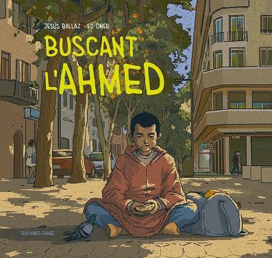 Buscant l'Ahmed | 9788412895018 | Jesús Ballaz | Botiga online La Carbonera