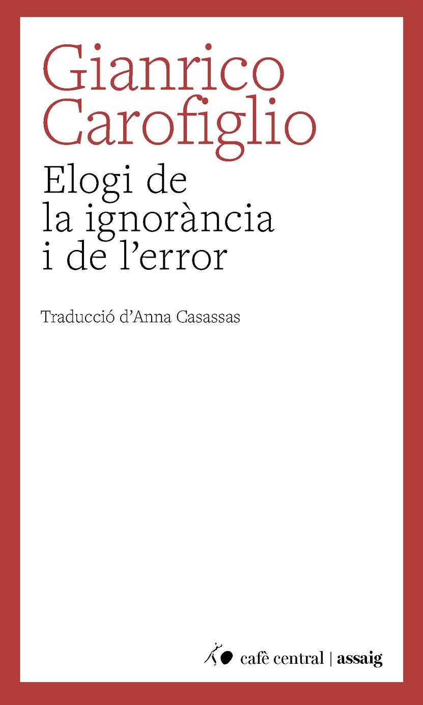 Elogi de la ignorància i de l'error | 9788410482883 | Carofiglio, Gianrico | Botiga online La Carbonera