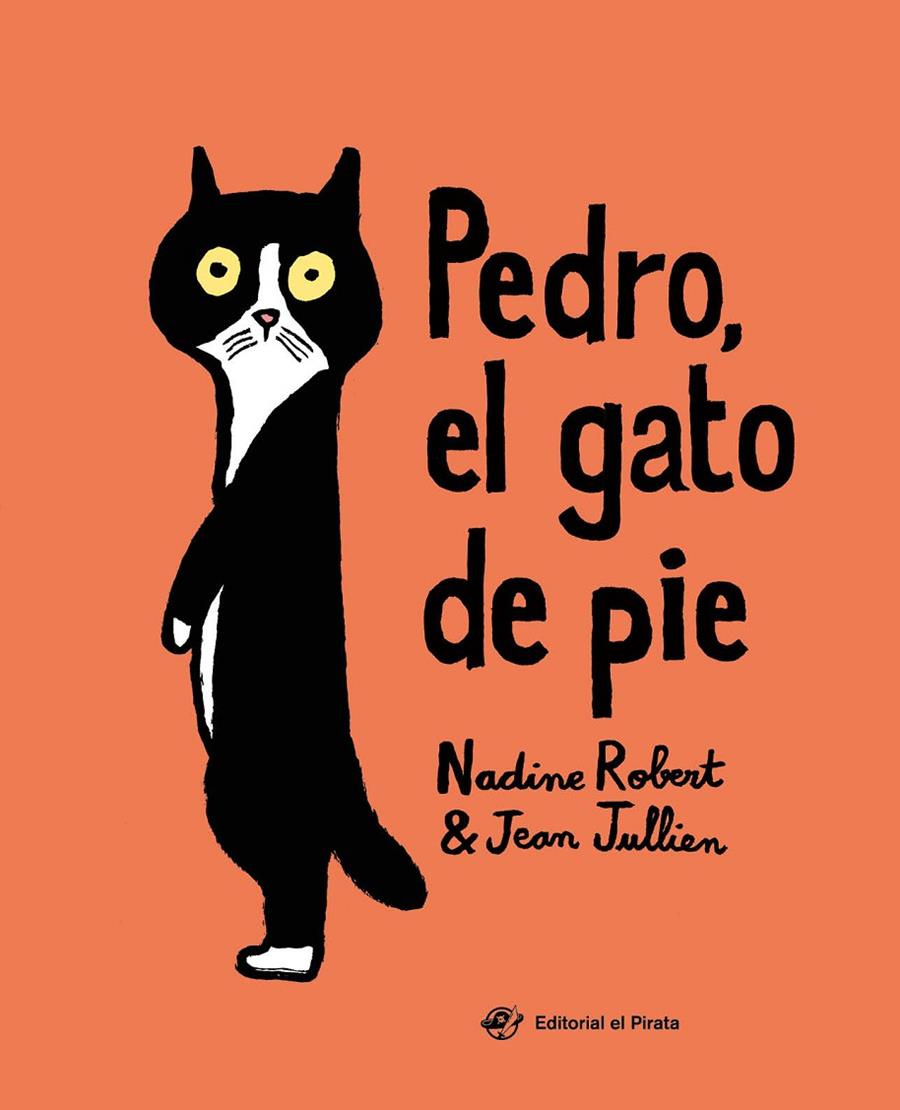Pedro, el gato de pie: Libro para niños de 2 a 5 años | 9788417210526 | Robert, Nadine | Botiga online La Carbonera