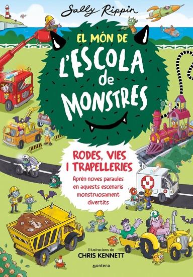 El Món de l'Escola de Monstres 1 - Rodes, vies i trapelleries | 9788410050617 | Rippin, Sally | Botiga online La Carbonera