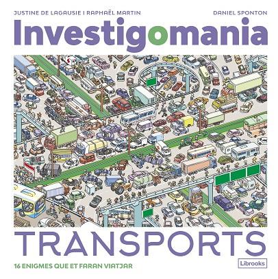 Investigomania. Transports | 9788412860016 | de Lagausie, Justine/Martin, Raphaël | Botiga online La Carbonera