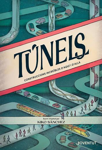 Túnels | 9788426148421 | Sánchez Robledillo, Kiko | Botiga online La Carbonera