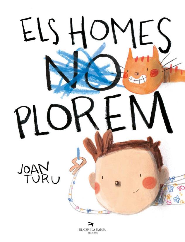 Els homes plorem | 9788418522765 | Turu, Joan | Botiga online La Carbonera