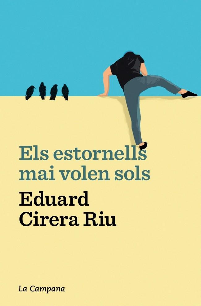Els estornells mai volen sols | 9788419245687 | Cirera Riu, Eduard | Botiga online La Carbonera