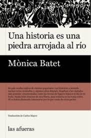 Una historia es una piedra arrojada al río | 9788412945959 | Batet, Mónica