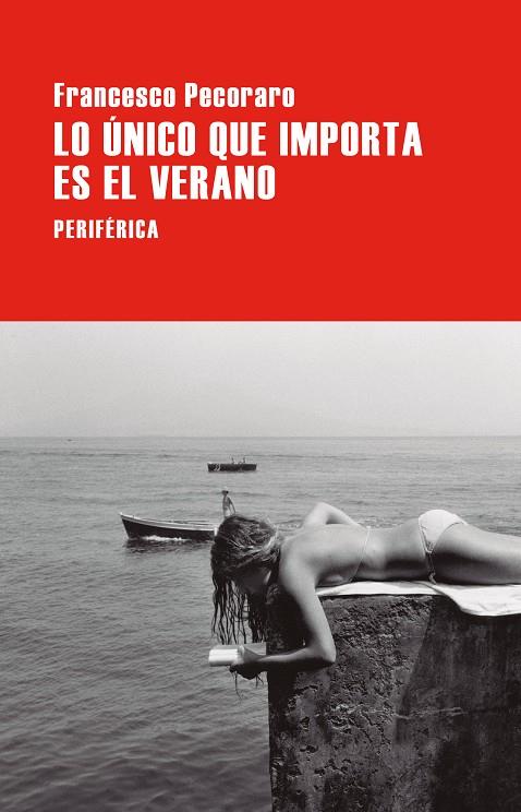 Lo único que importa es el verano | 9788410171510 | Pecoraro, Francesco | Botiga online La Carbonera
