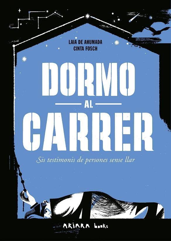 Dormo al carrer | 9788418972799 | de Ahumada, Laia | Botiga online La Carbonera