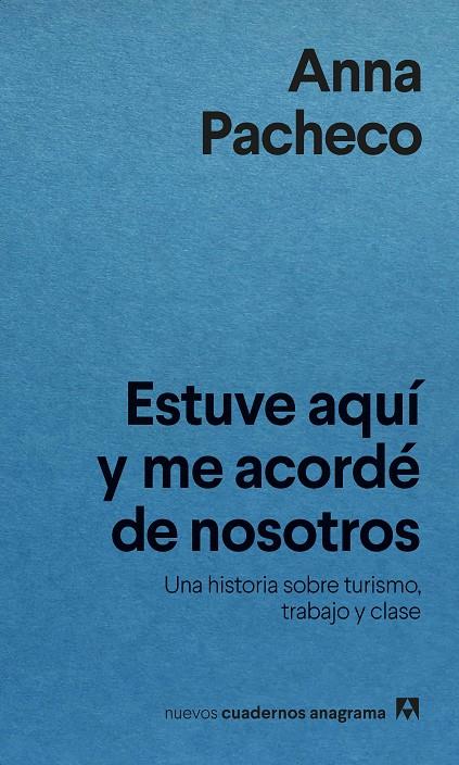 Estuve aquí y me acordé de nosotros | 9788433922304 | Pacheco, Anna | Botiga online La Carbonera