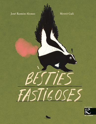 Bèsties fastigoses | 9788410387362 | Alonso, José Ramón | Botiga online La Carbonera
