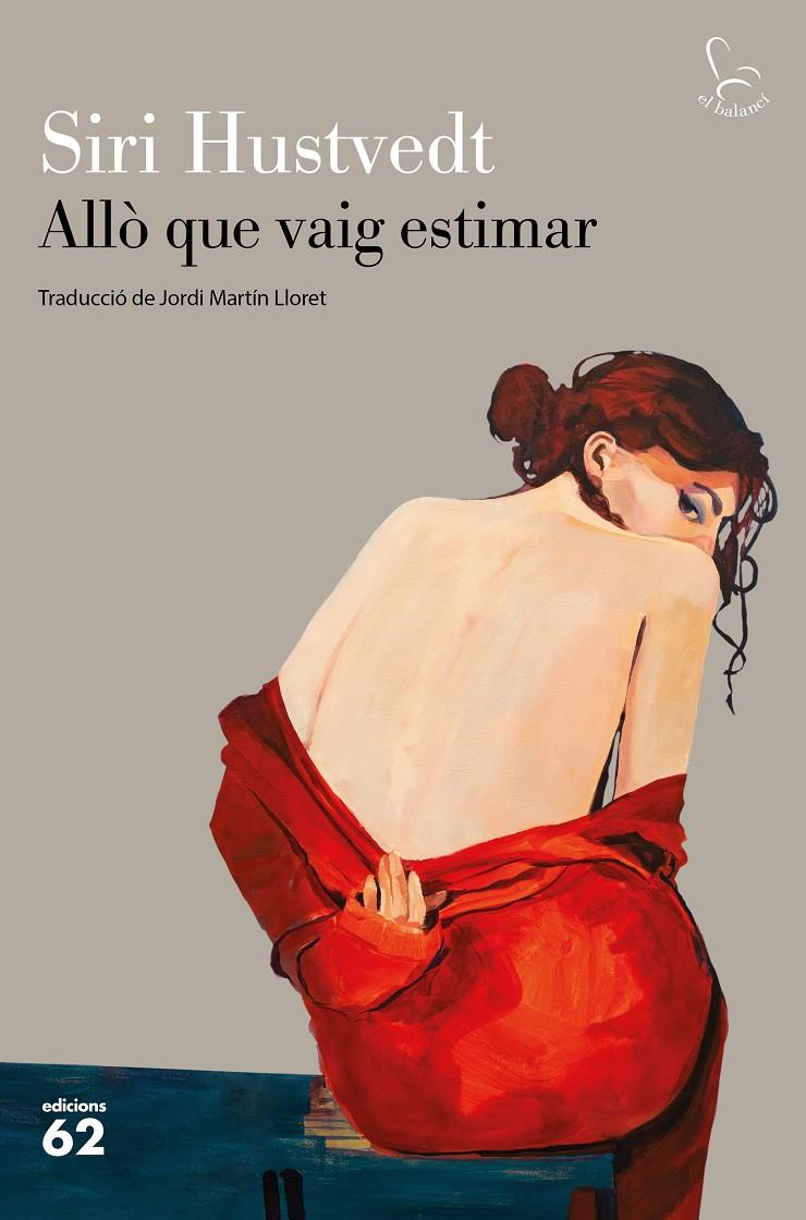 Allò que vaig estimar | 9788429777130 | Hustvedt, Siri | Botiga online La Carbonera