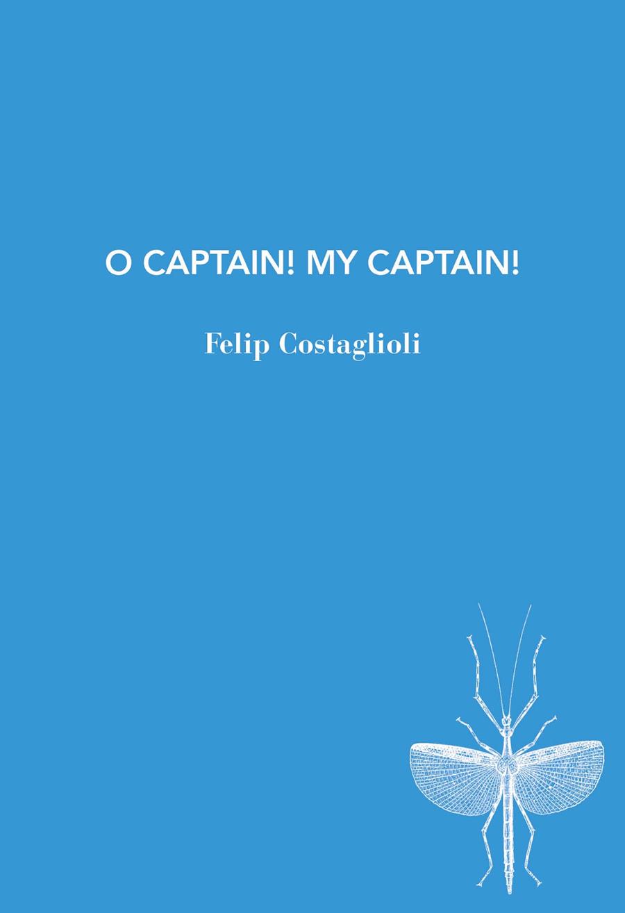 O Captain! My captain! | 9791399207187 | Costaglioli, Felip | Botiga online La Carbonera