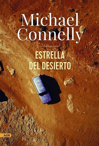 Estrella del desierto (AdN) | 9788411481649 | Connelly, Michael | Botiga online La Carbonera