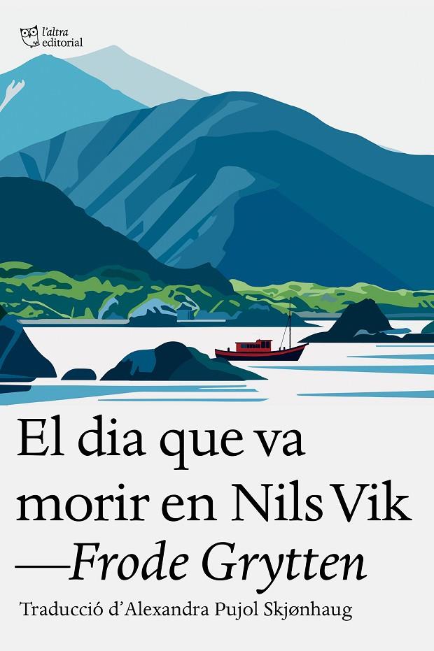 El dia que va morir en Nils Vik | 9791387672324 | Grytten, Frode | Botiga online La Carbonera
