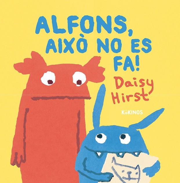 Alfons, això no es fa! | 9788419475497 | Hirst, Daisy | Botiga online La Carbonera