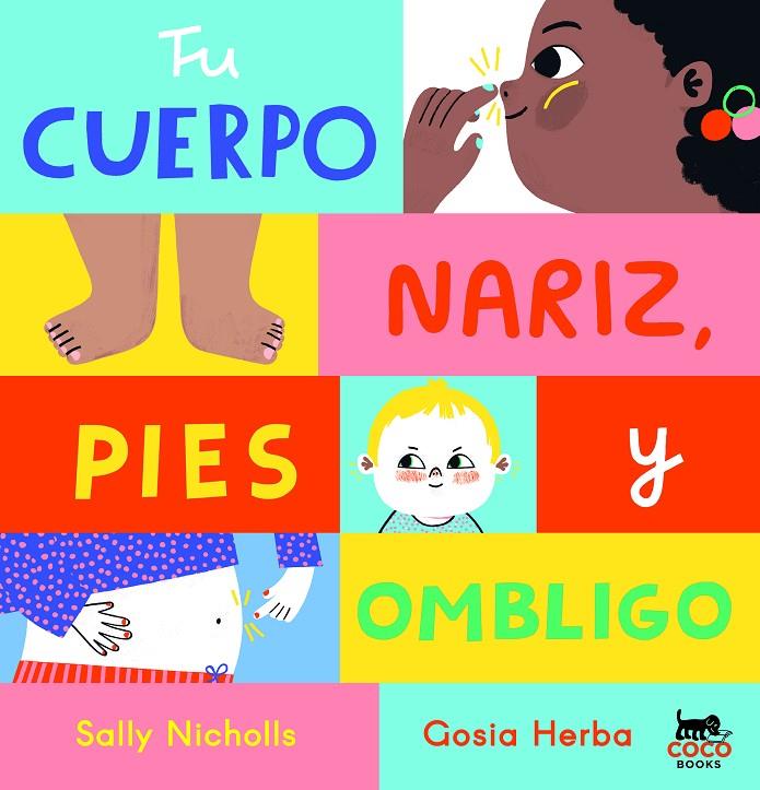 Tu cuerpo: Nariz, pies y ombligo | 9788412557053 | Nicholls, Sally | Botiga online La Carbonera