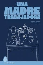 Una madre trabajadora | 9791399074635 | Owens, Agnes | Botiga online La Carbonera
