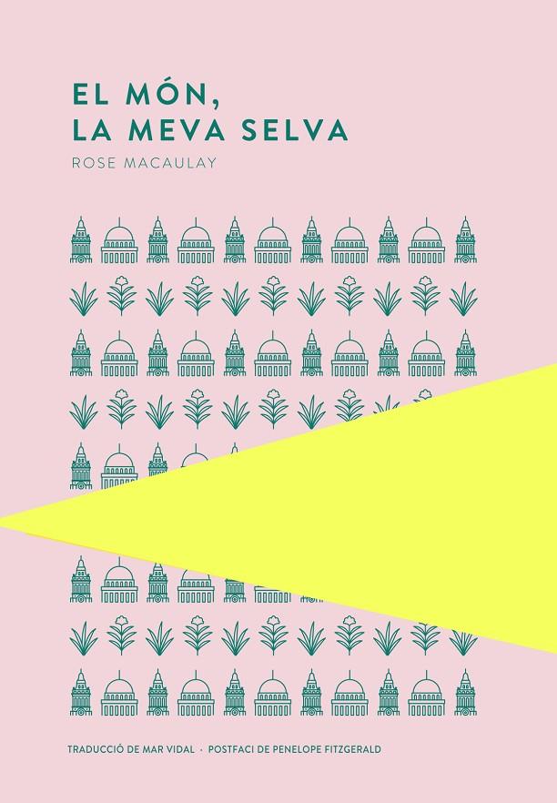 El món, la meva selva | 9789992076422 | Macaulay, Rose | Botiga online La Carbonera