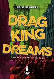 Drag King Dreams | 9788412520460 | Feinberg, Leslie | Botiga online La Carbonera