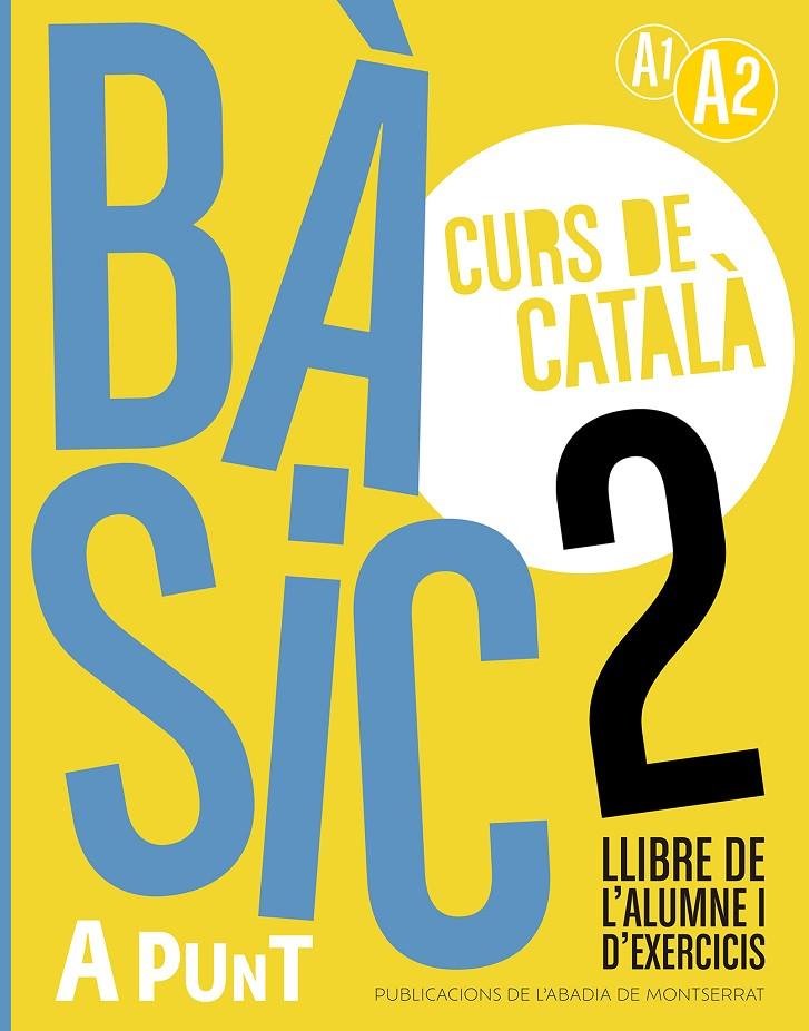 Bàsic 2. Curs de català. Llibre de l'alumne i d'exercicis | 9788491914211 | Vilagrasa Grandia, Albert | Botiga online La Carbonera