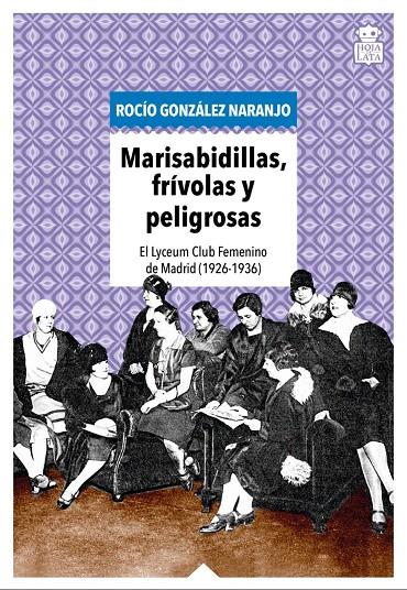 Marisabidillas, frívolas y peligrosas | 9791387554316 | González Naranjo, Rocío | Botiga online La Carbonera