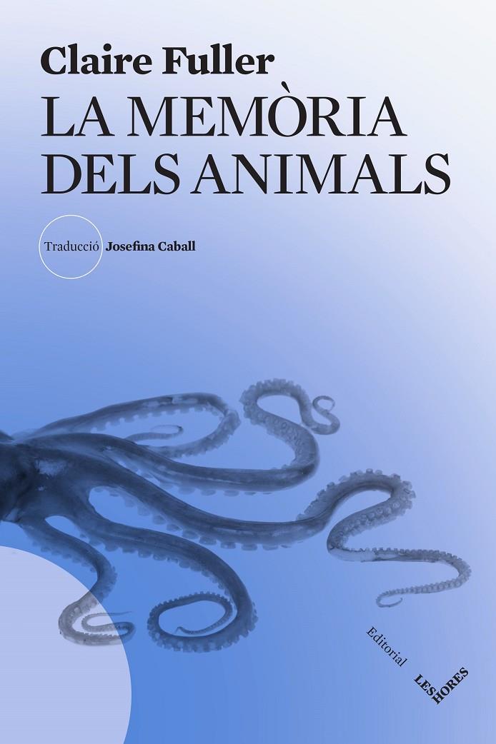 La memòria dels animals | 9788412801019 | Fuller, Claire | Botiga online La Carbonera