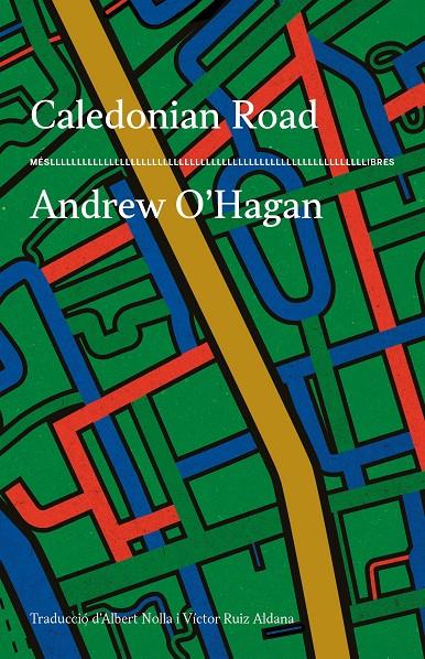 Caledonian Road | 9788417353650 | Andrew O'Hagan | Botiga online La Carbonera