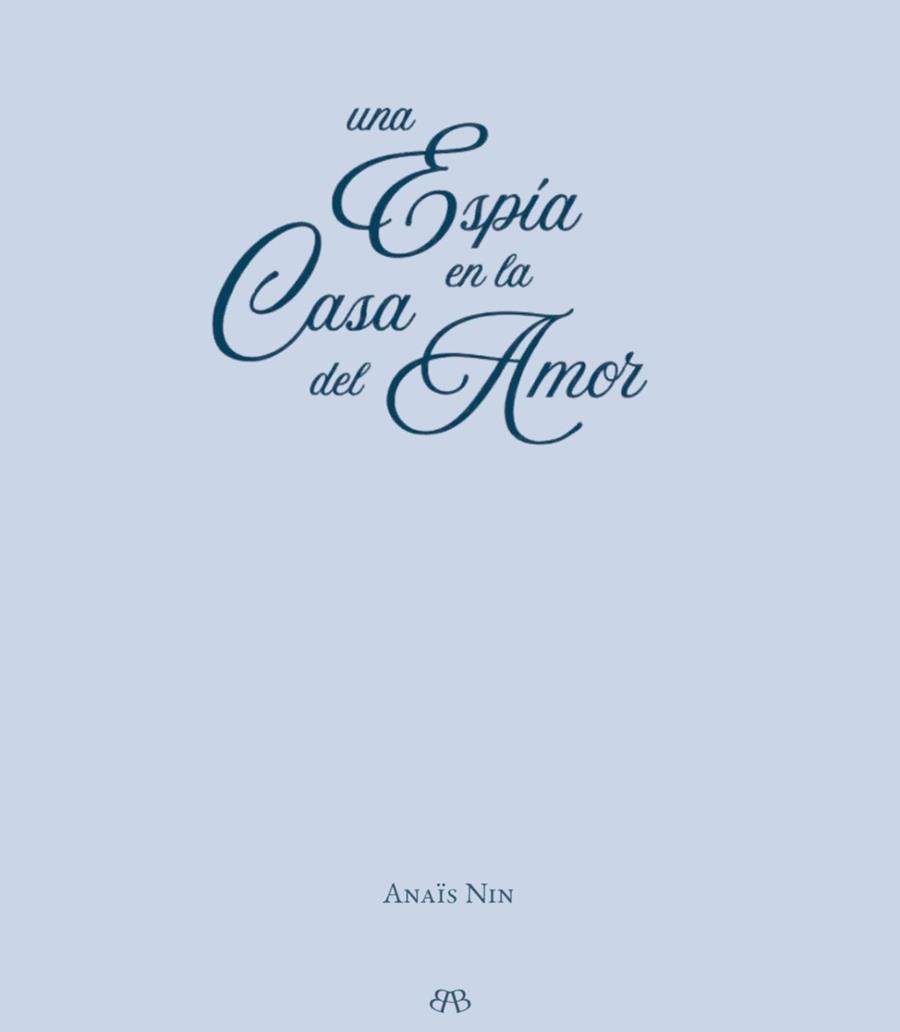 Una espía en la casa del amor | 9788412595734 | Nin, Anais | Botiga online La Carbonera