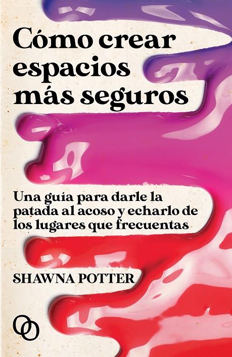 Cómo crear espacios más seguros | 9788412261301 | Potter, Shawna | Botiga online La Carbonera