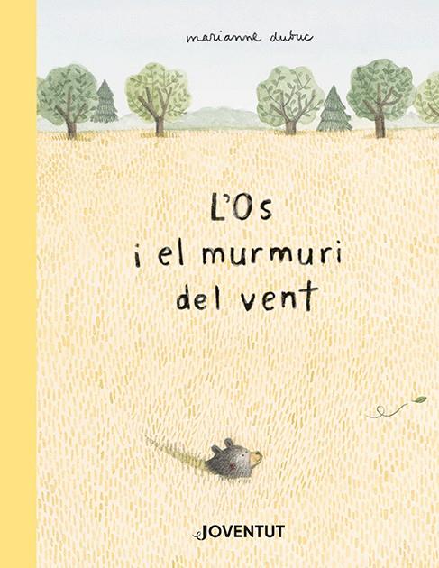 L'os i el murmuri del vent | 9788426147608 | Dubuc, Marianne | Botiga online La Carbonera