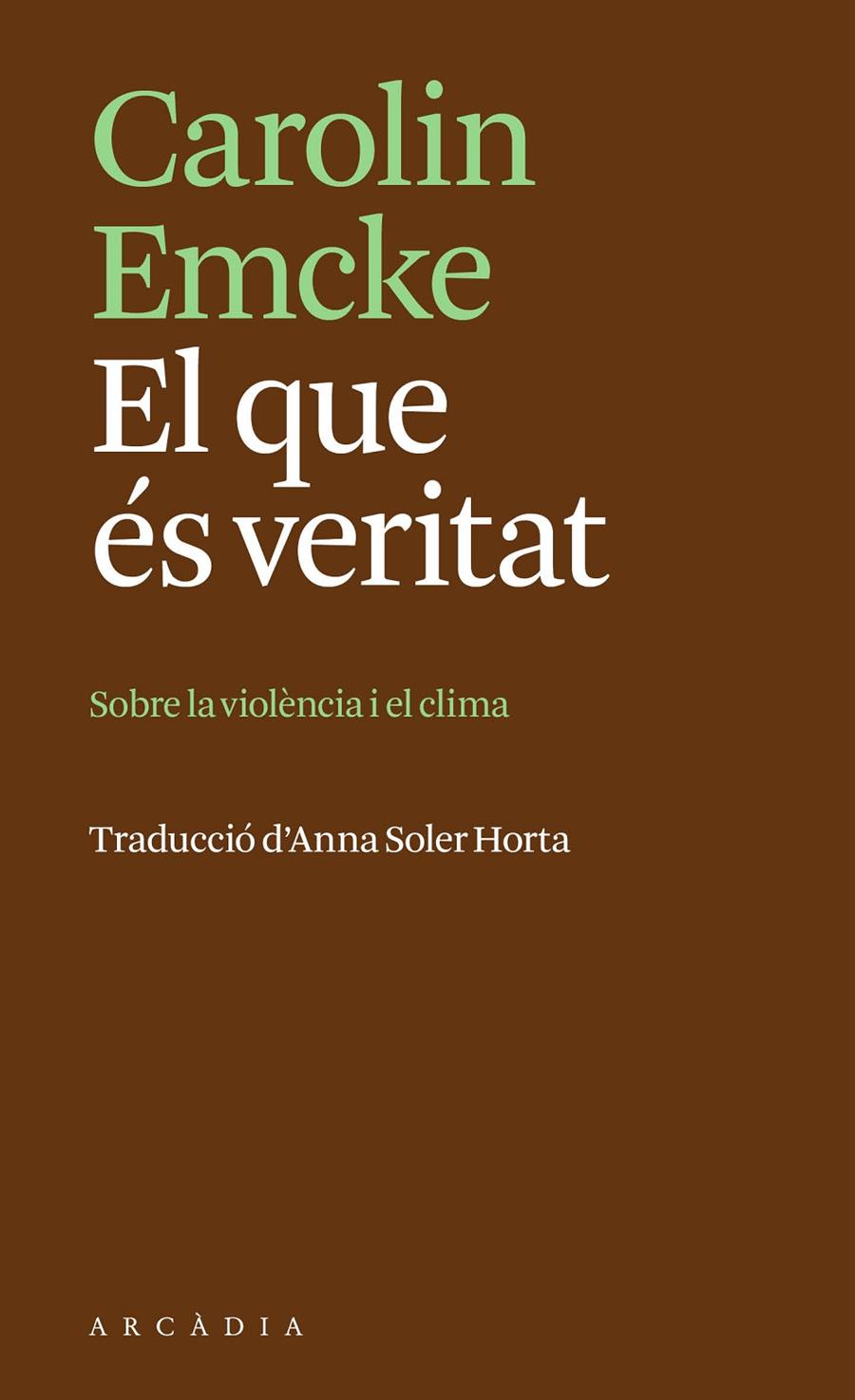 El que és veritat | 9788412876666 | Emcke, Carolin | Botiga online La Carbonera