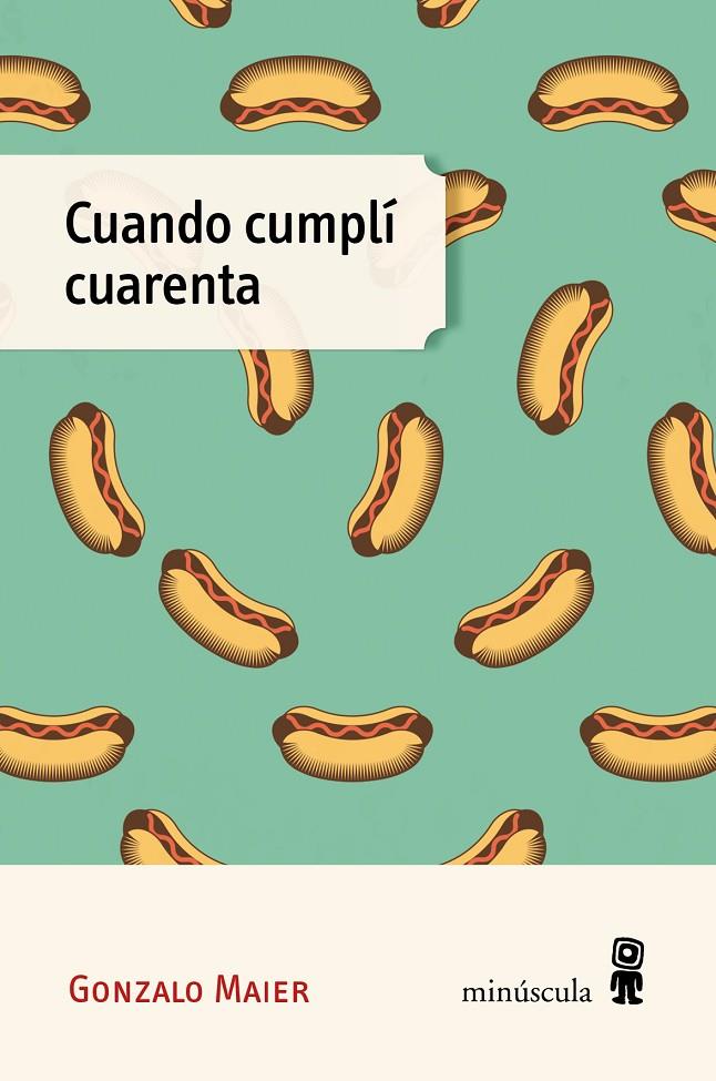 Cuando cumplí cuarenta | 9788412662054 | Maier, Gonzalo | Botiga online La Carbonera