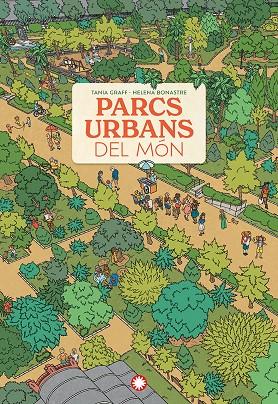 Parcs urbans del món | 9788410090606 | Graff, Tania | Botiga online La Carbonera