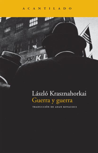 Guerra y guerra | 9788492649051 | Krasznahorkai, Laszlo | Botiga online La Carbonera