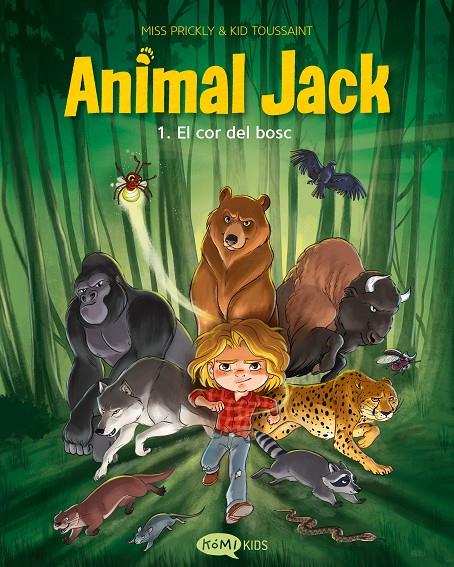 Animal Jack 1. El cor del bosc | 9791387744403 | Toussaint, Kid