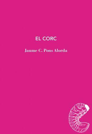 El corc | 9791399012071 | Pons Alorda, Jaume | Botiga online La Carbonera