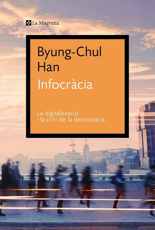 Infocràcia | 9788419013644 | Han, Byung-Chul | Botiga online La Carbonera