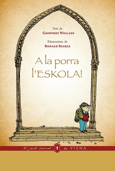 A la porra l'eskola! | 9788483307809 | Willans, Geoffrey | Botiga online La Carbonera